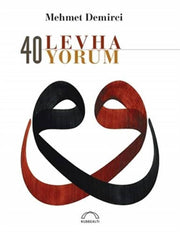 40 Levha 40 Yorum Mehmet DEMİRCİ