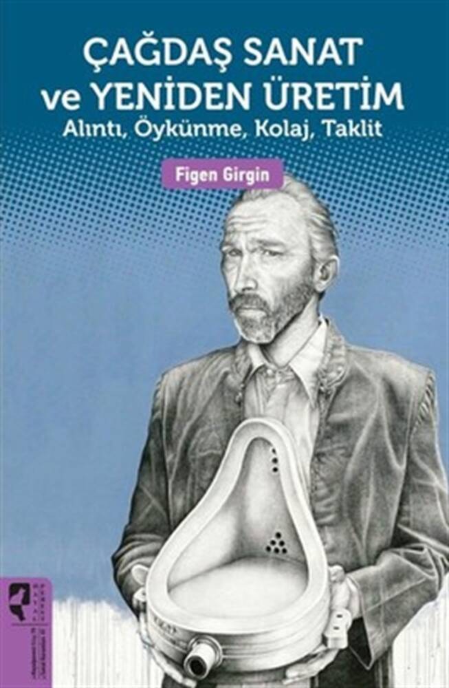 Çağdaş Sanat ve Yeniden Üretim
