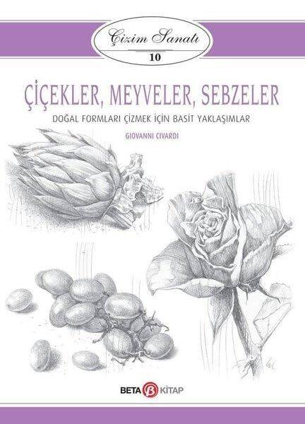 Çizim Sanatı Çiçekler Meyveler Sebzeler Giovanni Civardi