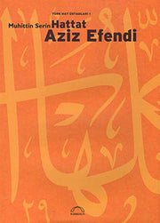 Hattat Aziz Efendi - Muhittin Serin