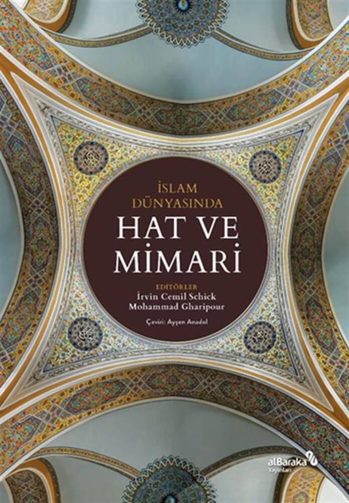 Calligraphy and Architecture in the Islamic World