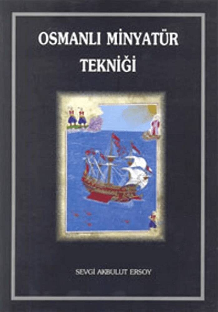Osmanlı Minyatür Tekniği