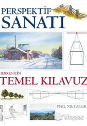 Perspektif Sanatı Herkes İçin Temel Klavuz