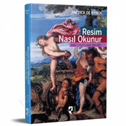 Resim Nasıl Okunur - Eski Ustalardan Dersler