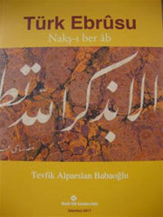 Türk Ebrusu Nakş-ı Ber Ab Alparslan Babaoğlu